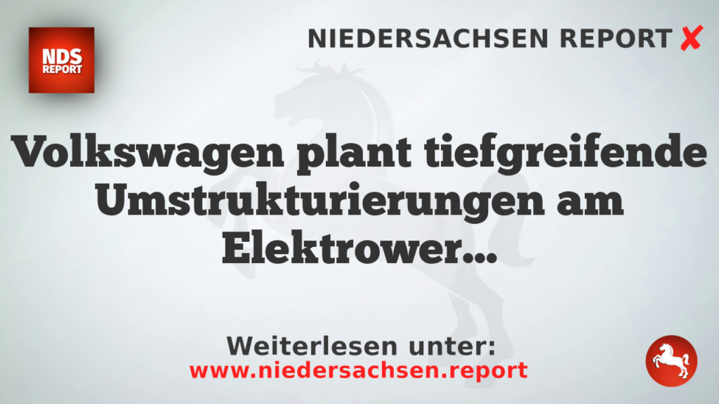 Volkswagen plant tiefgreifende Umstrukturierungen am Elektrowerk in Zwickau
