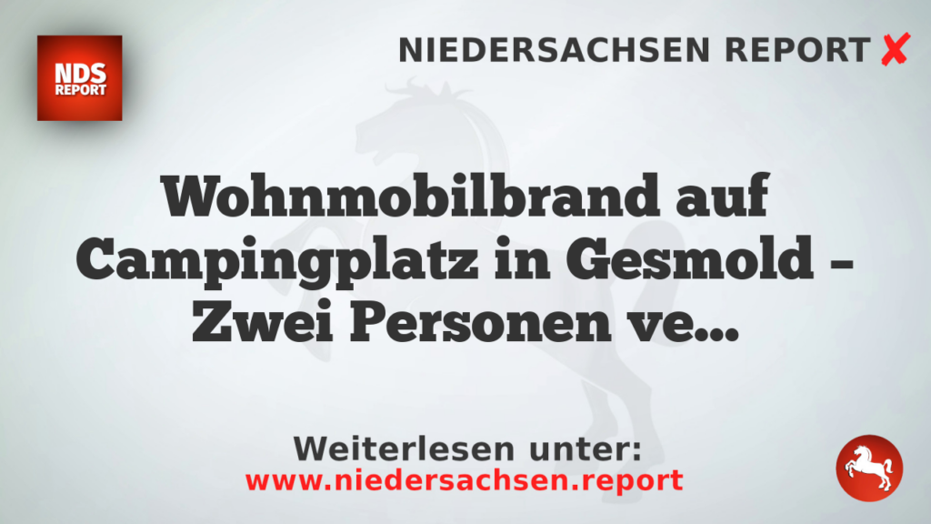 Wohnmobilbrand auf Campingplatz in Gesmold – Zwei Personen verletzt