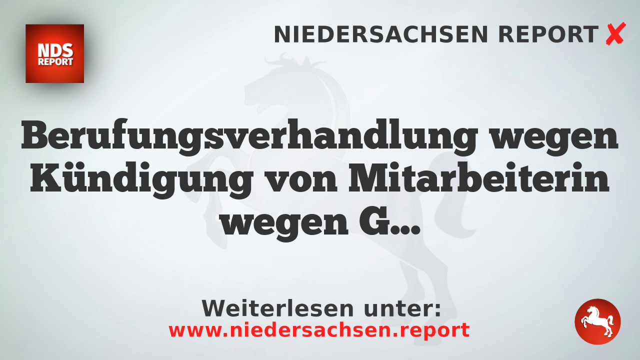 Berufungsverhandlung wegen Kündigung von Mitarbeiterin wegen Gendersprache