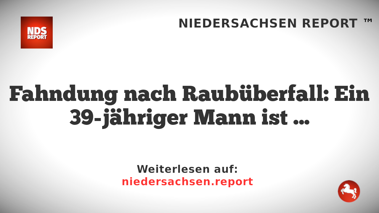 Fahndung nach Raubüberfall im Park von Norderstedt