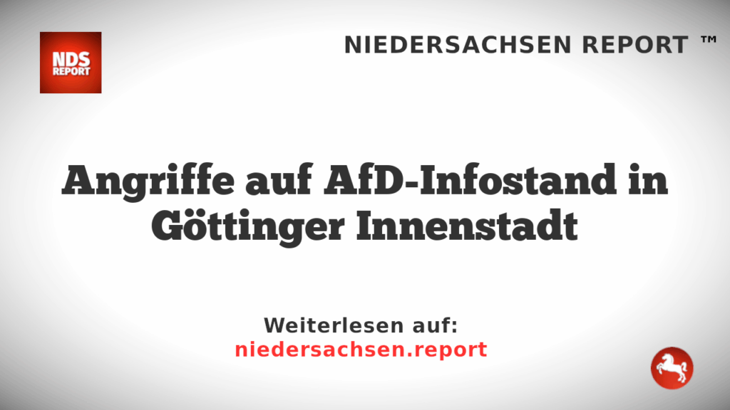 Angriffe auf AfD-Infostand in Göttinger Innenstadt