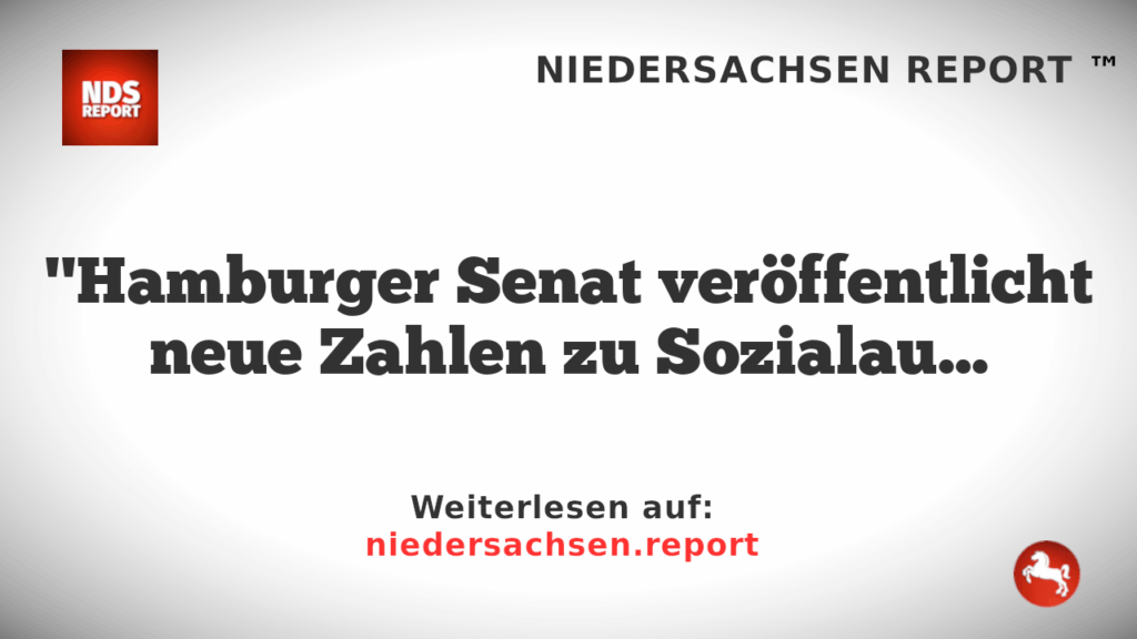 "Hamburger Senat veröffentlicht neue Zahlen zu Sozialausgaben"