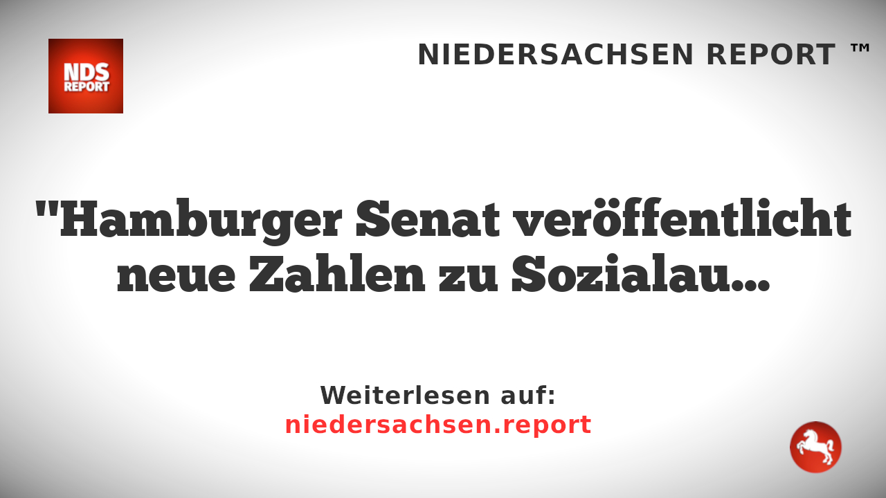 "Hamburger Senat veröffentlicht neue Zahlen zu Sozialausgaben"