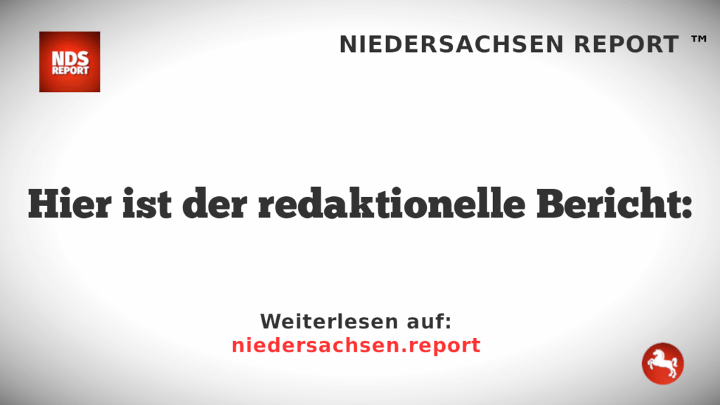Hier ist der redaktionelle Bericht: