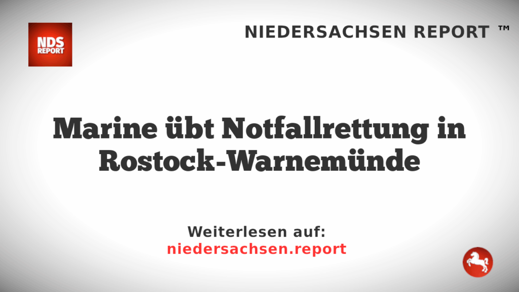 Marine übt Notfallrettung in Rostock-Warnemünde