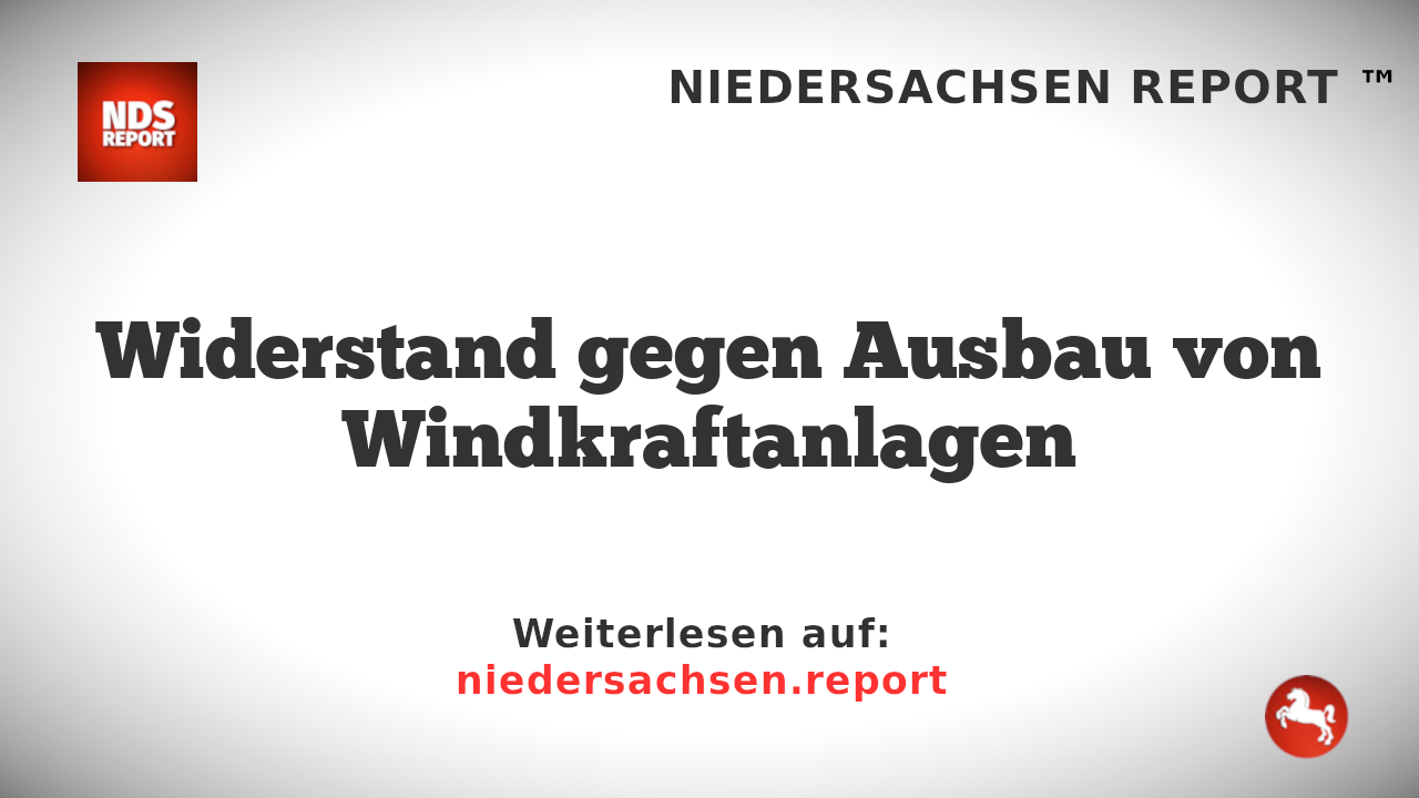 Widerstand gegen Ausbau von Windkraftanlagen