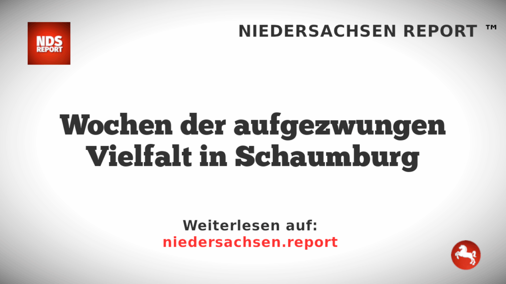 Wochen der aufgezwungen Vielfalt in Schaumburg