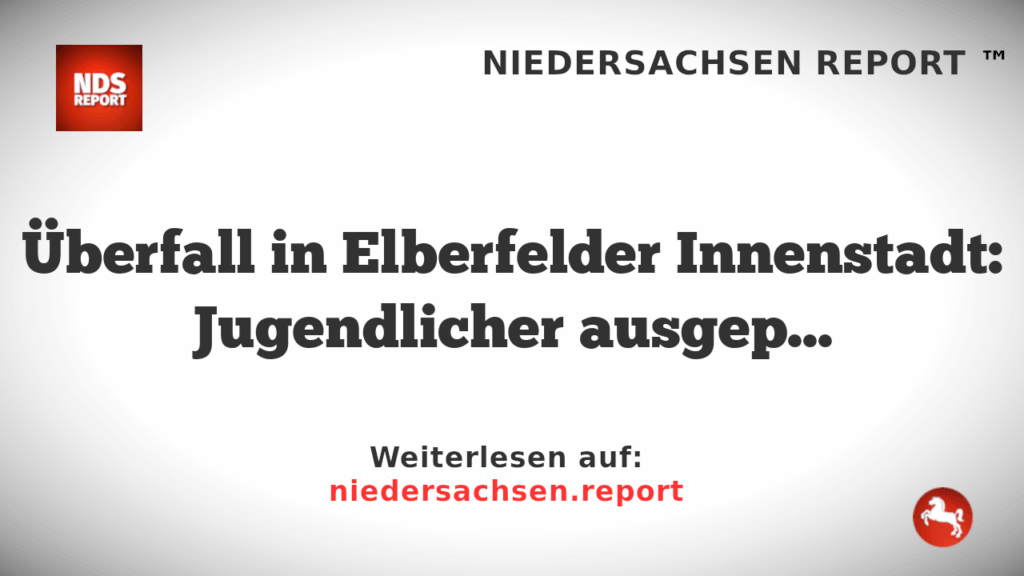 Überfall in Elberfelder Innenstadt: Jugendlicher ausgeplündert