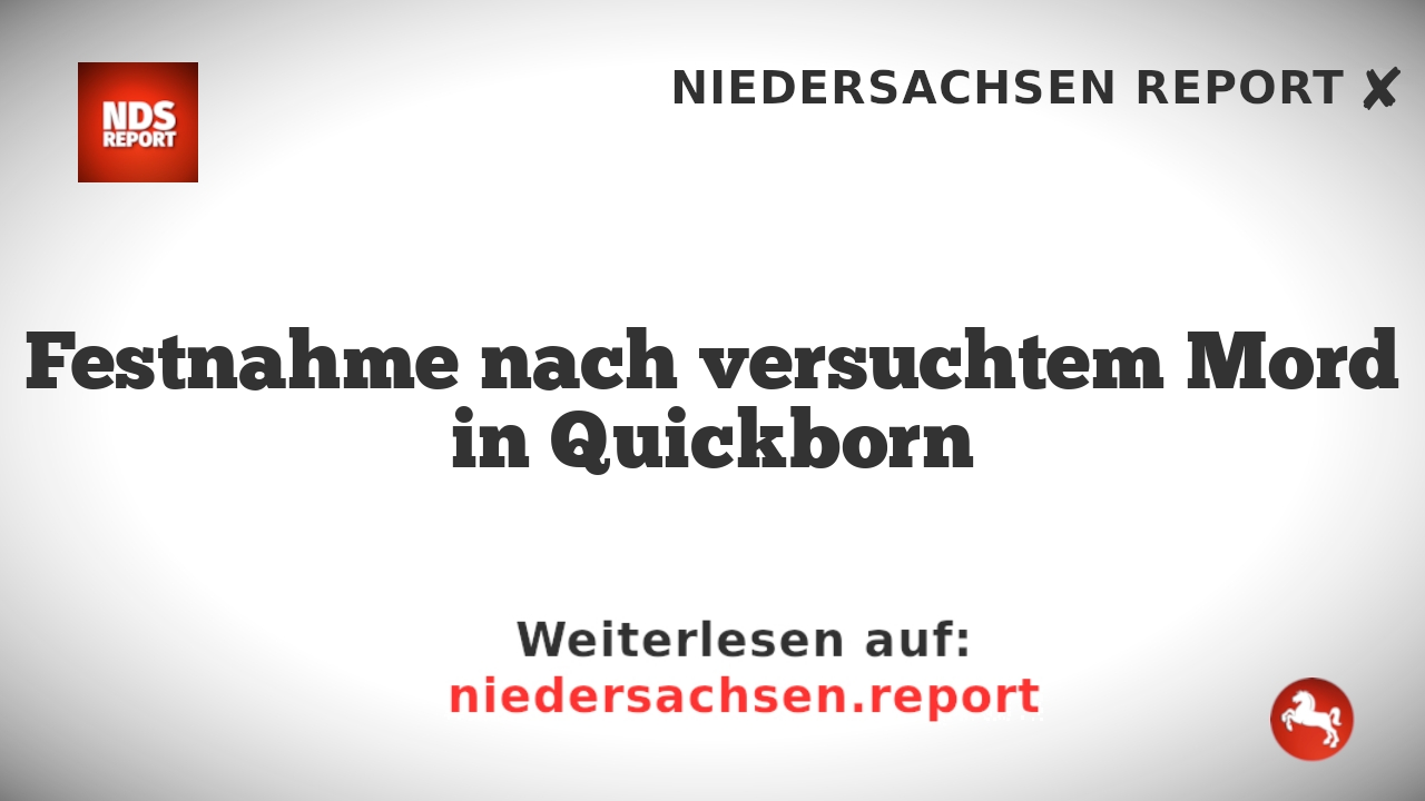 Festnahme nach versuchtem Mord in Quickborn