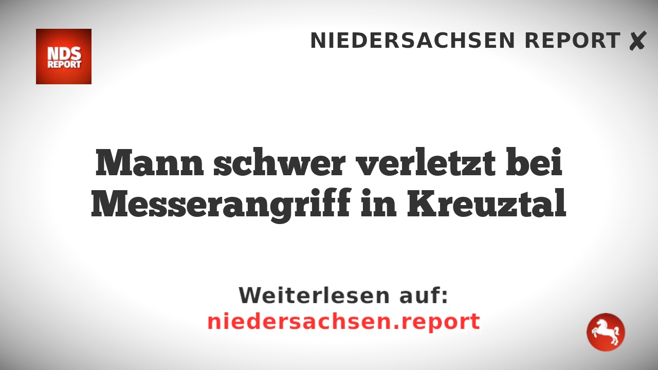 Mann schwer verletzt bei Messerangriff in Kreuztal