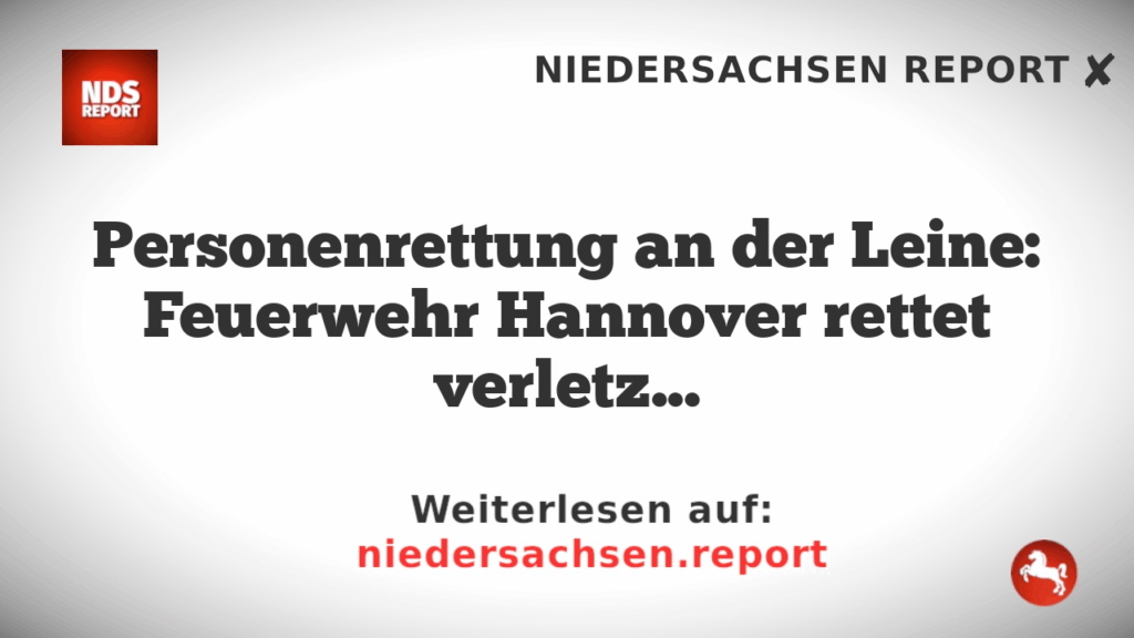 Personenrettung an der Leine: Feuerwehr Hannover rettet verletzten Angler aus unwegsamen Gelände