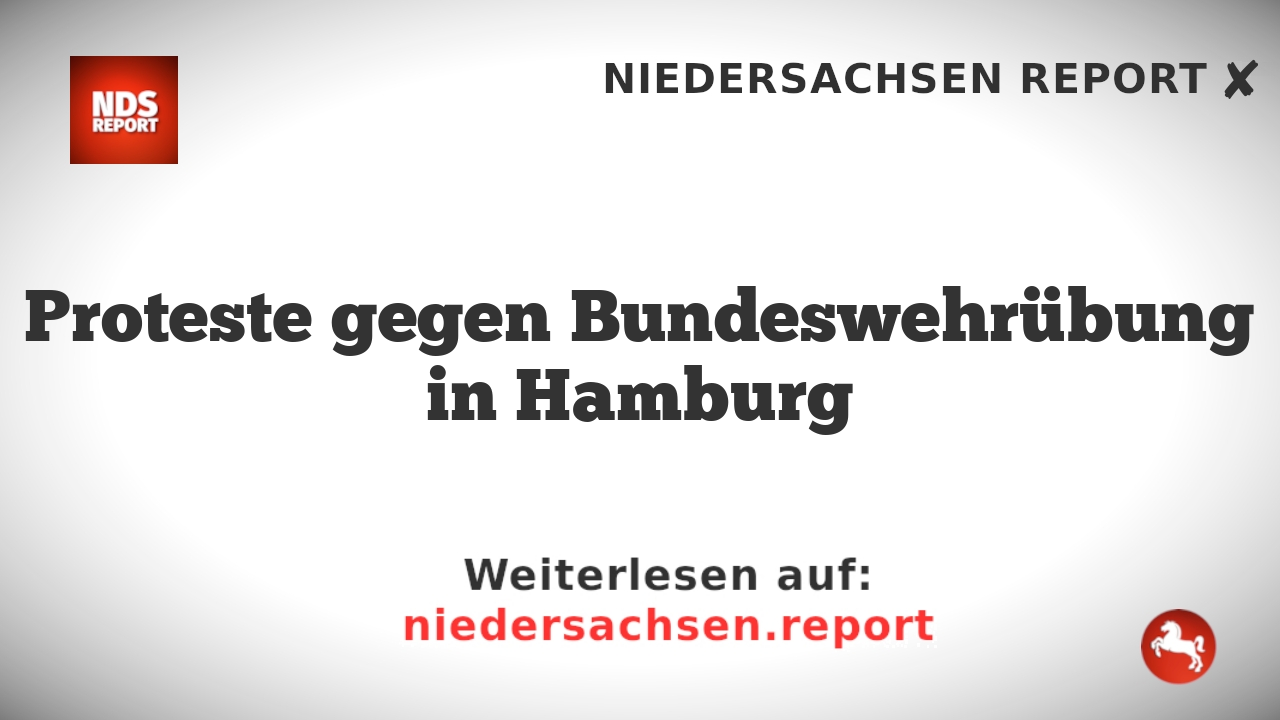 Proteste gegen Bundeswehrübung in Hamburg