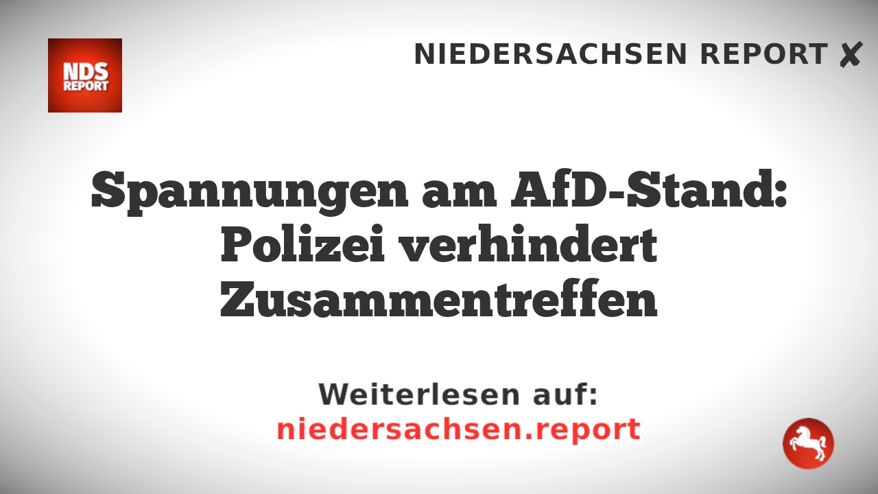 Spannungen am AfD-Stand: Polizei verhindert Zusammentreffen