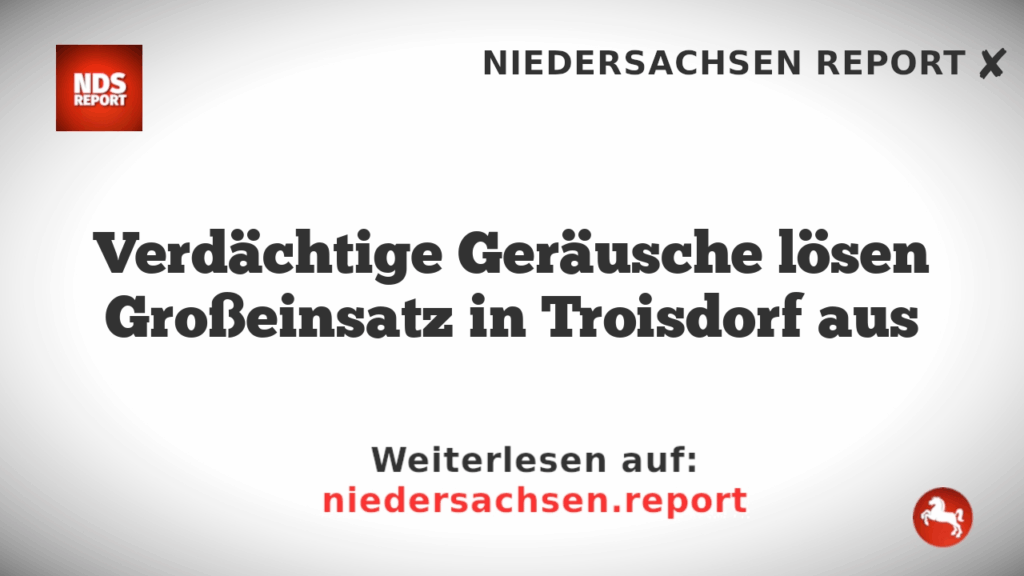 Verdächtige Geräusche lösen Großeinsatz in Troisdorf aus