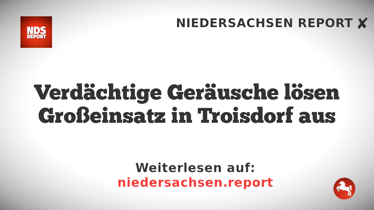 Verdächtige Geräusche lösen Großeinsatz in Troisdorf aus