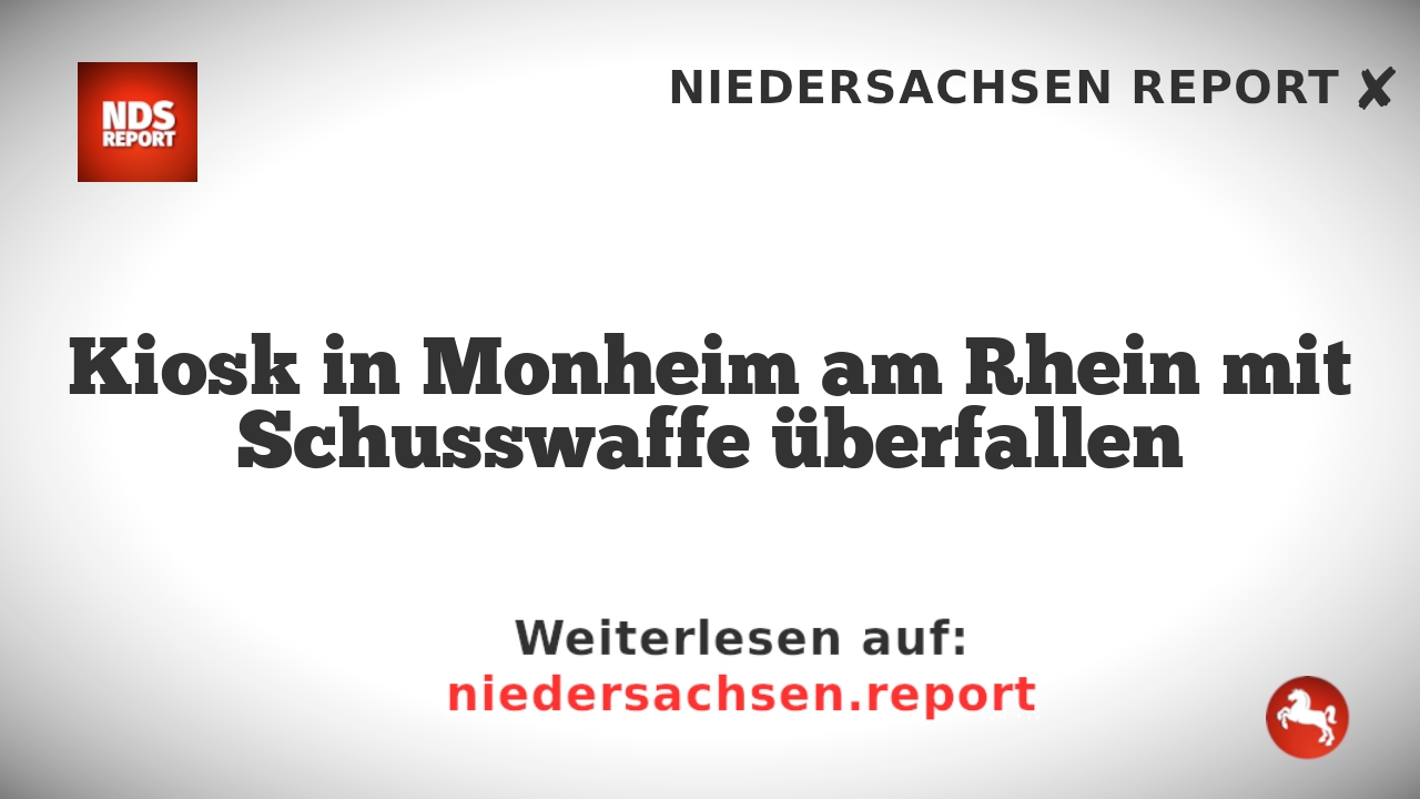 Kiosk in Monheim am Rhein mit Schusswaffe überfallen