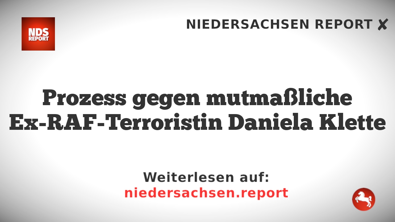 Prozess gegen mutmaßliche Ex-RAF-Terroristin Daniela Klette