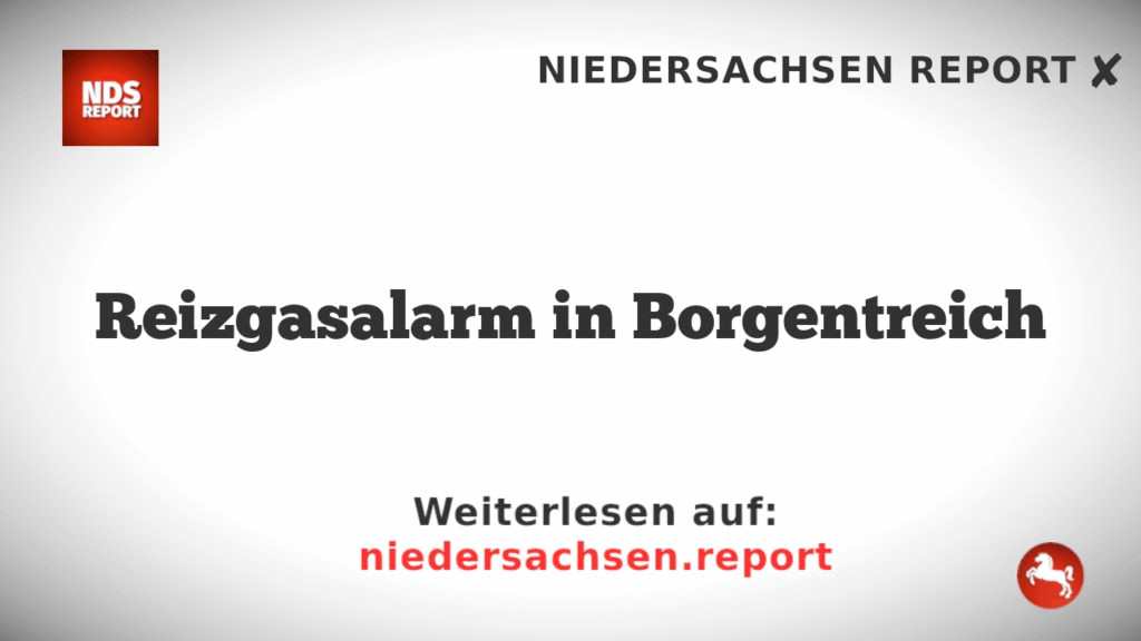 Reizgasalarm in Borgentreich