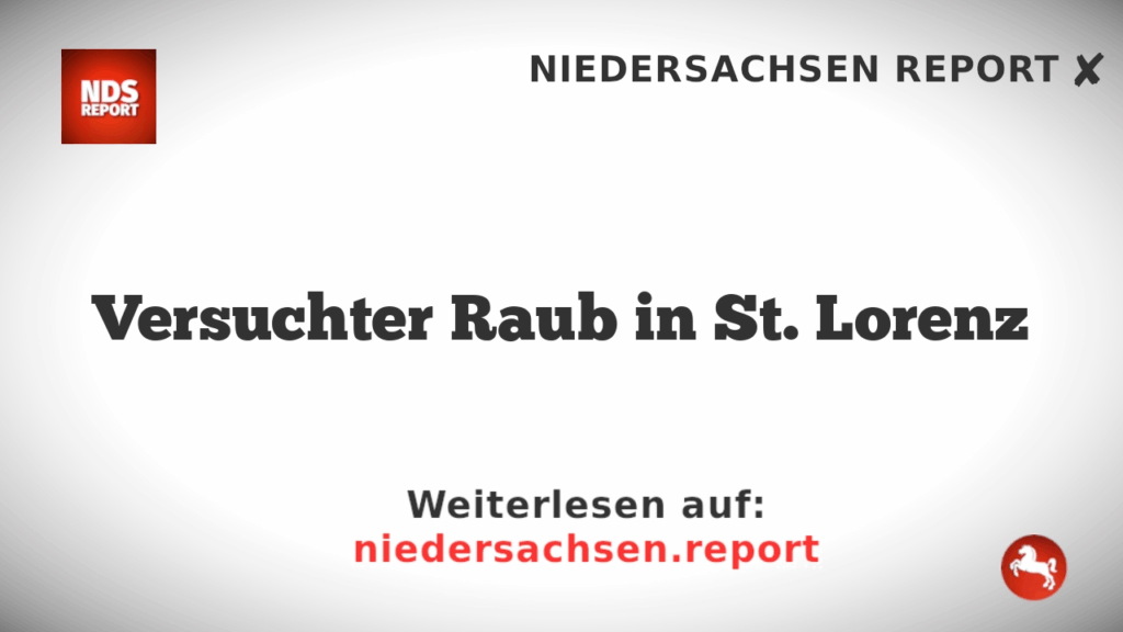 Versuchter Raub in St. Lorenz