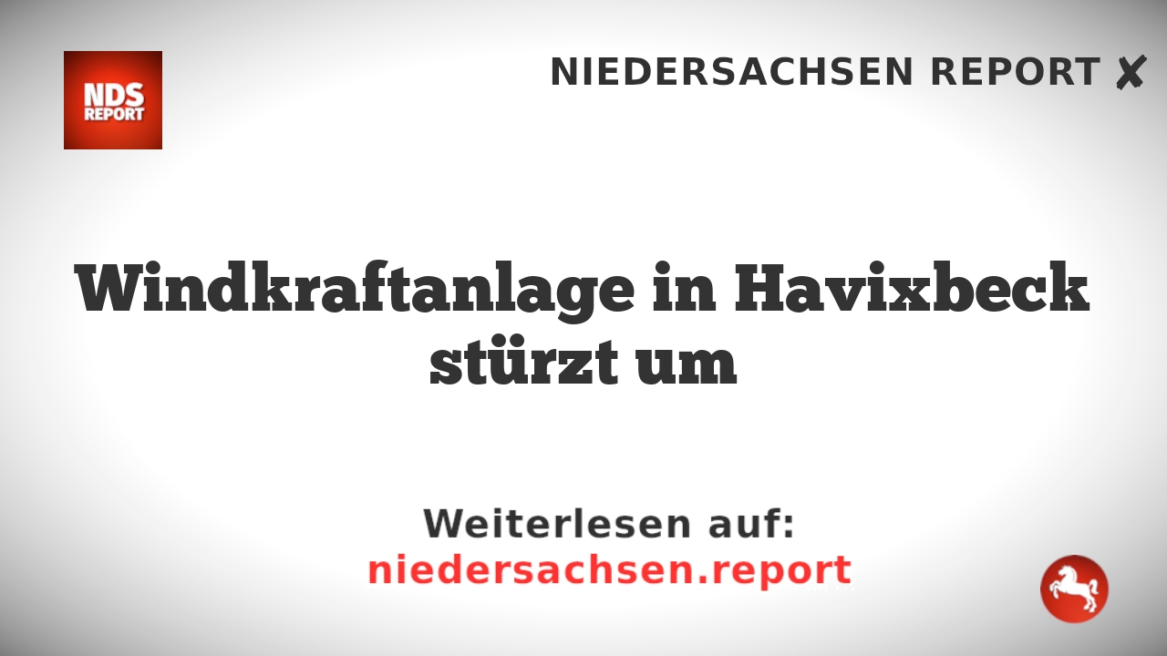 Windkraftanlage in Havixbeck stürzt um