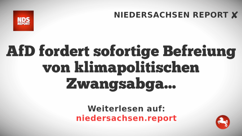 AfD fordert sofortige Befreiung von klimapolitischen Zwangsabgaben