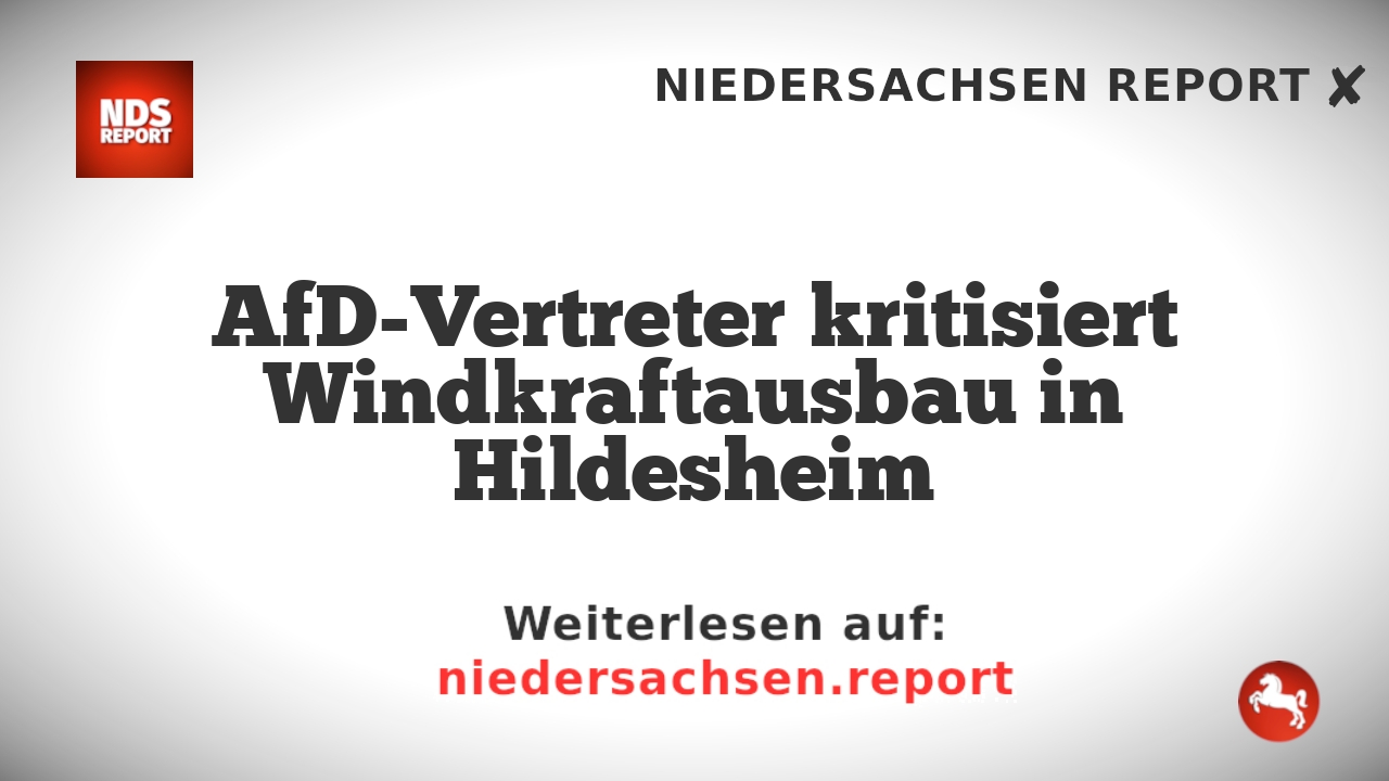 AfD-Vertreter kritisiert Windkraftausbau in Hildesheim
