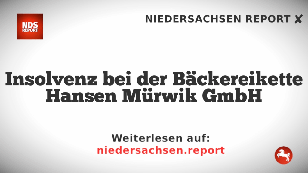 Insolvenz bei der Bäckereikette Hansen Mürwik GmbH