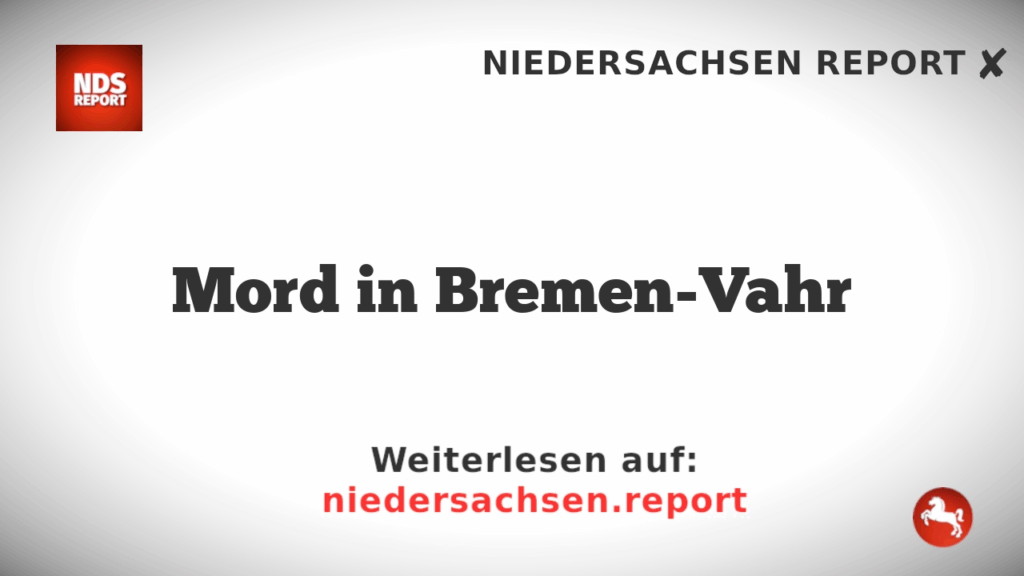 Mord in Bremen-Vahr