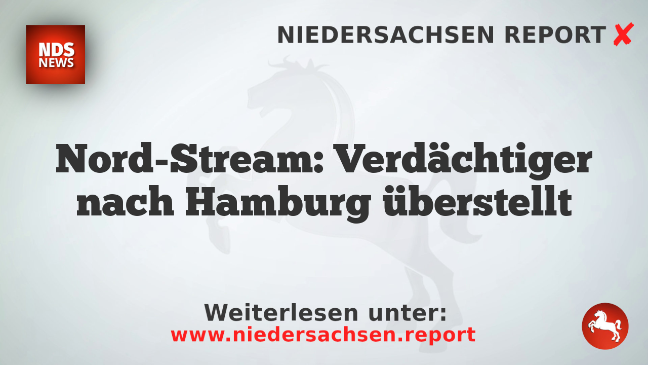 Nord-Stream: Verdächtiger nach Hamburg überstellt