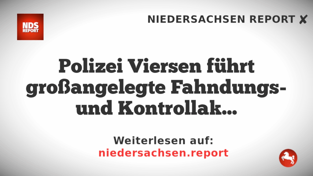 Polizei Viersen führt großangelegte Fahndungs- und Kontrollaktion durch