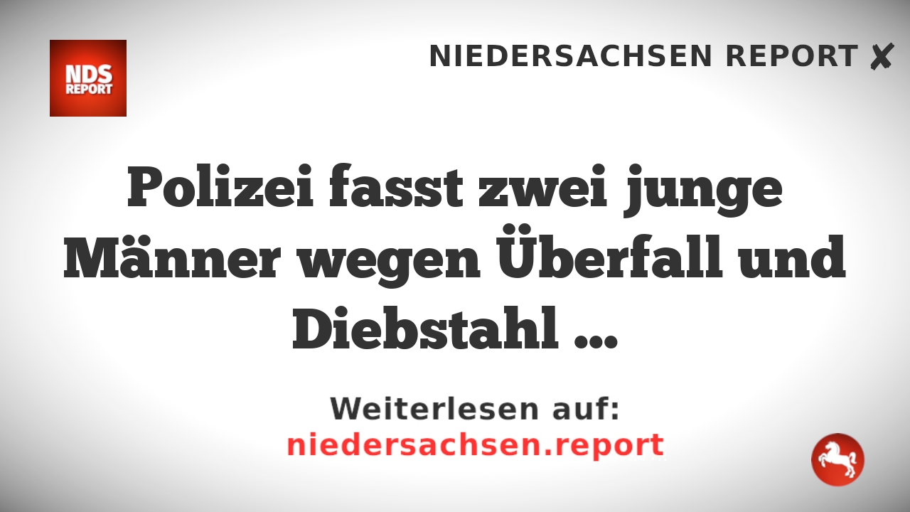 Polizei fasst zwei junge Männer wegen Überfall und Diebstahl in Ascheberg