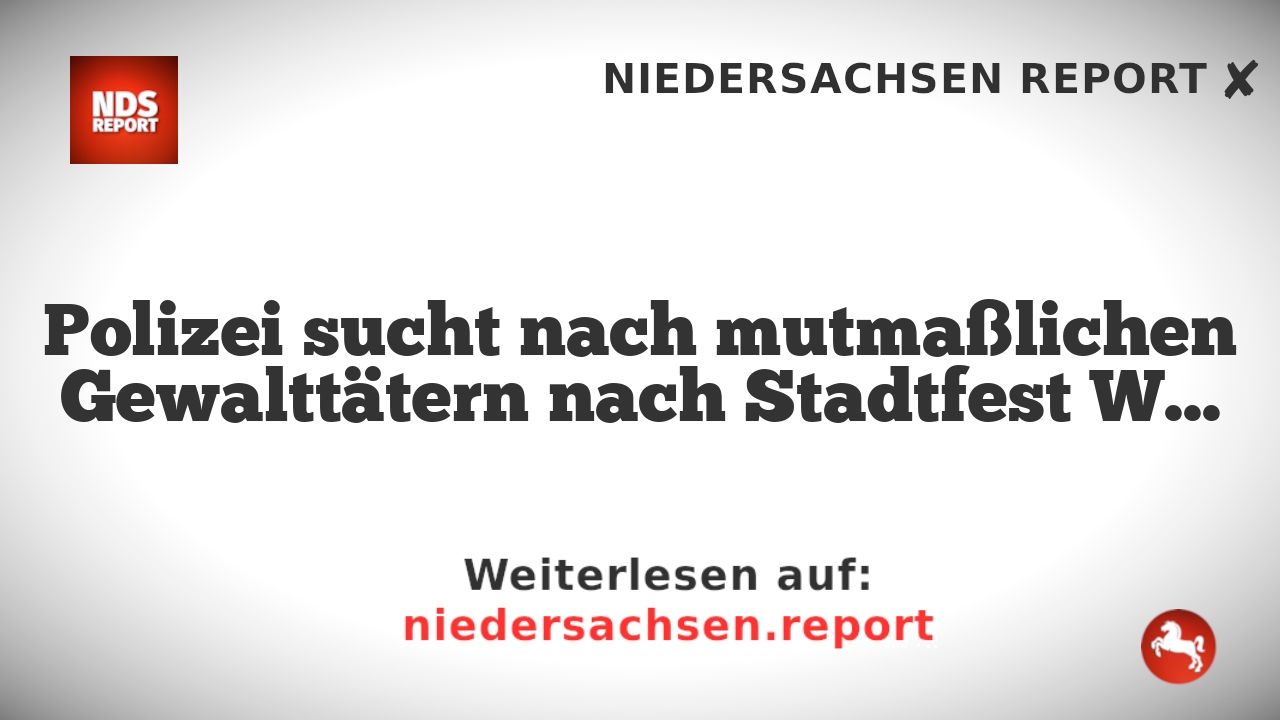 Polizei sucht nach mutmaßlichen Gewalttätern nach Stadtfest Winterhude