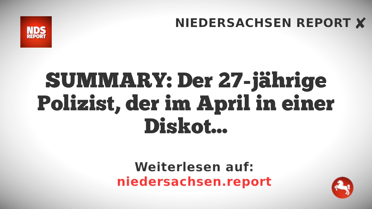 SUMMARY: Der 27-jährige Polizist, der im April in einer Diskothek eine Auseinandersetzung mit dem