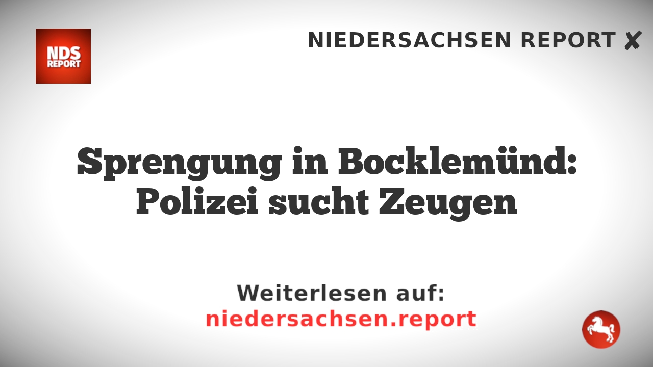 Sprengung in Bocklemünd: Polizei sucht Zeugen