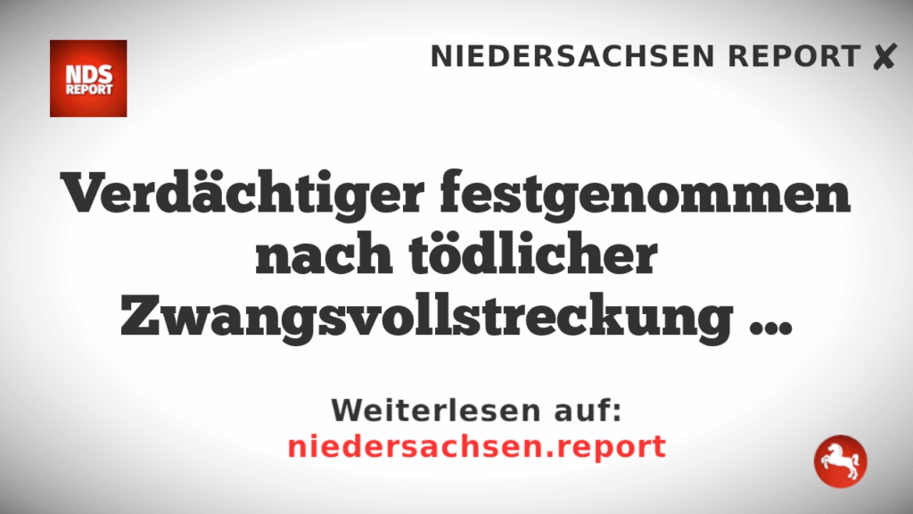 Verdächtiger festgenommen nach tödlicher Zwangsvollstreckung in Saarland