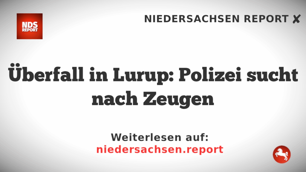 Überfall in Lurup: Polizei sucht nach Zeugen