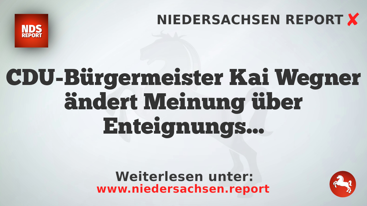CDU-Bürgermeister Kai Wegner ändert Meinung über Enteignungspläne