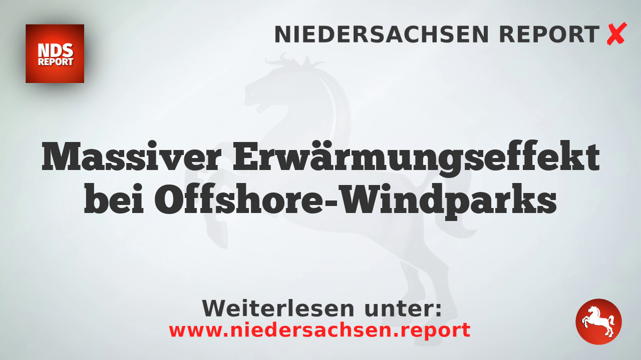 Massiver Erwärmungseffekt bei Offshore-Windparks