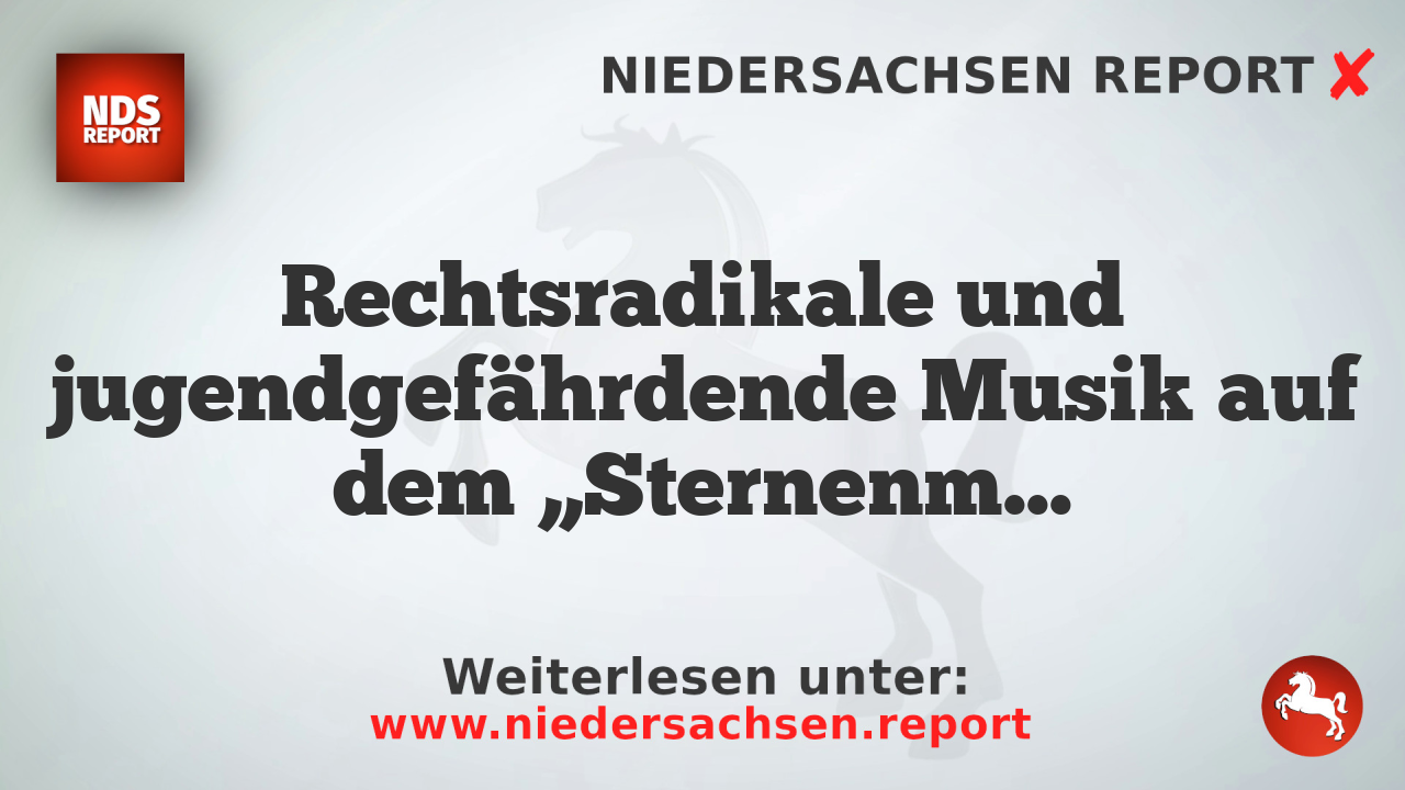 Rechtsradikale und jugendgefährdende Musik auf dem „Sternenmarkt“ in Otterndorf