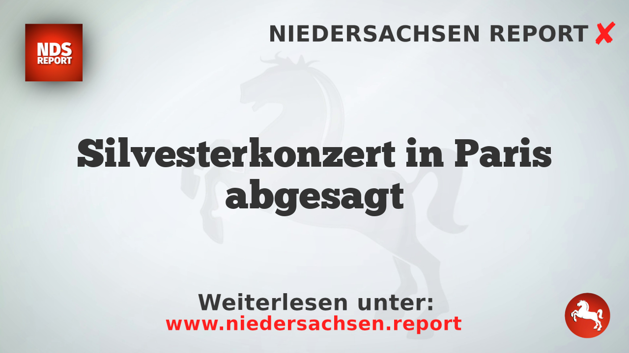 Silvesterkonzert in Paris abgesagt