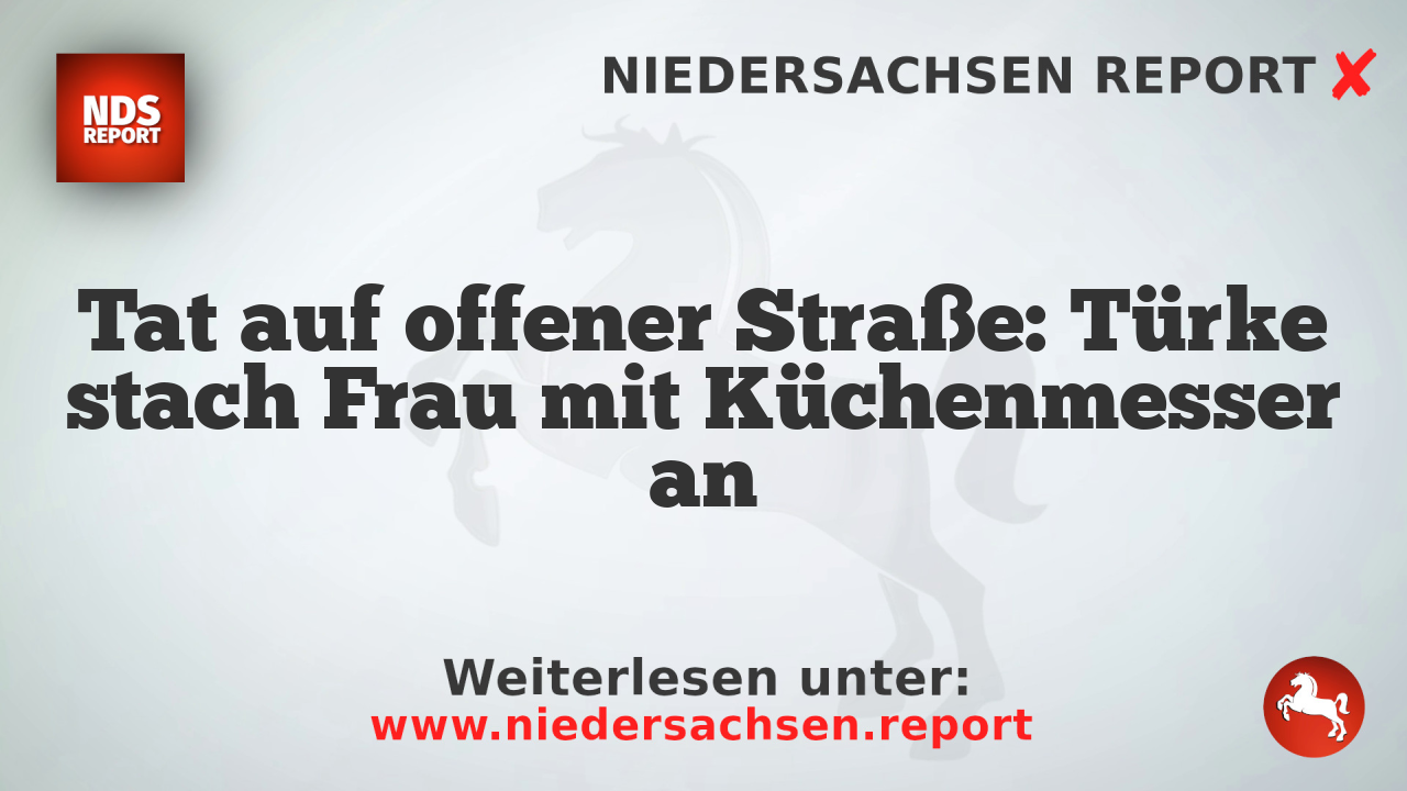 Tat auf offener Straße: Türke stach Frau mit Küchenmesser an