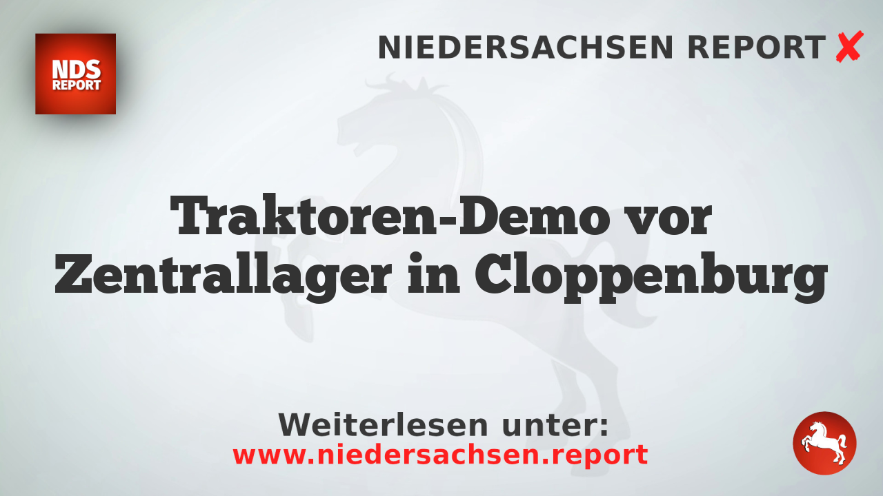 Traktoren-Demo vor Zentrallager in Cloppenburg