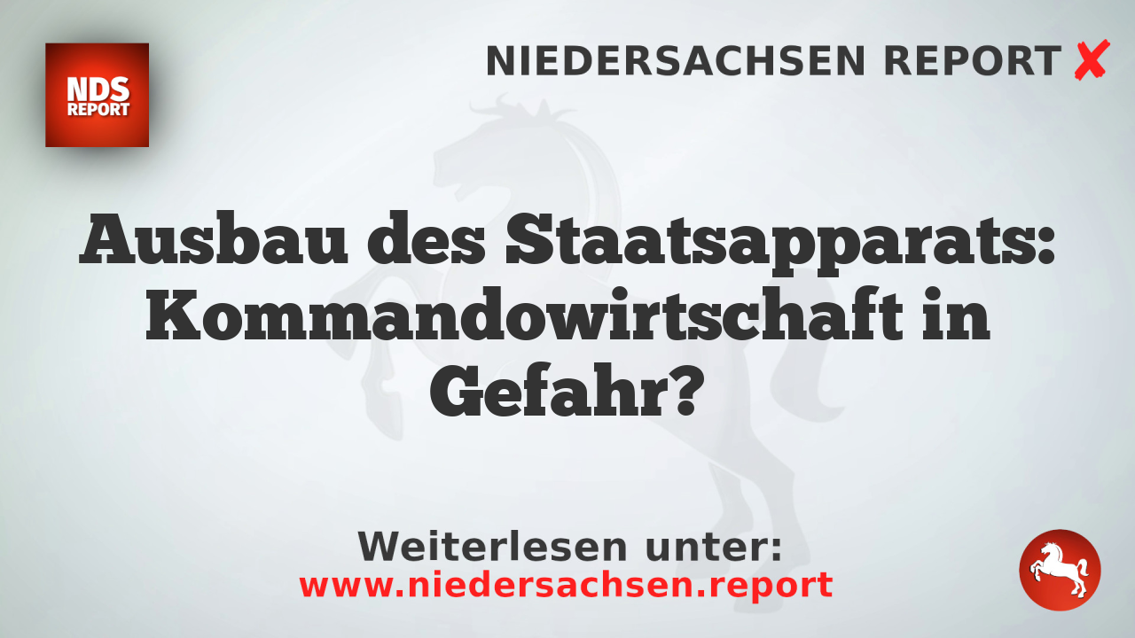 Ausbau des Staatsapparats: Kommandowirtschaft in Gefahr?
