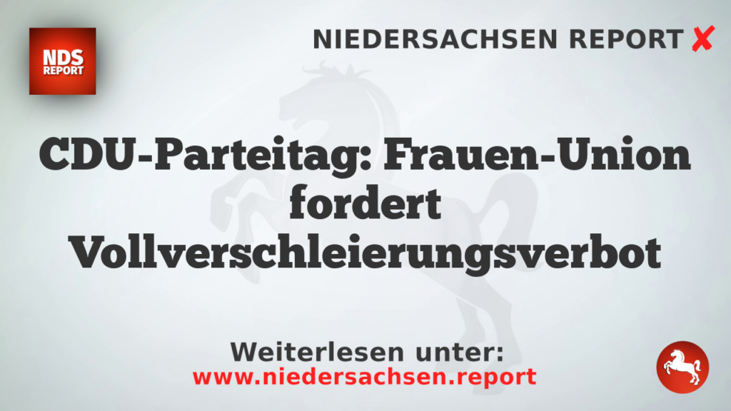 CDU-Parteitag: Frauen-Union fordert Vollverschleierungsverbot