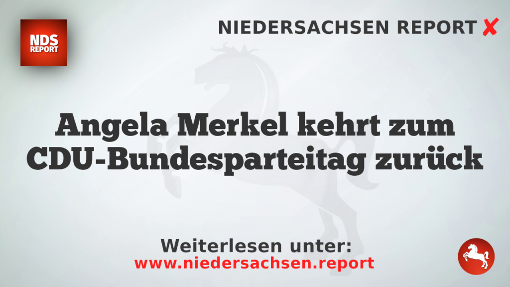 Angela Merkel kehrt zum CDU-Bundesparteitag zurück
