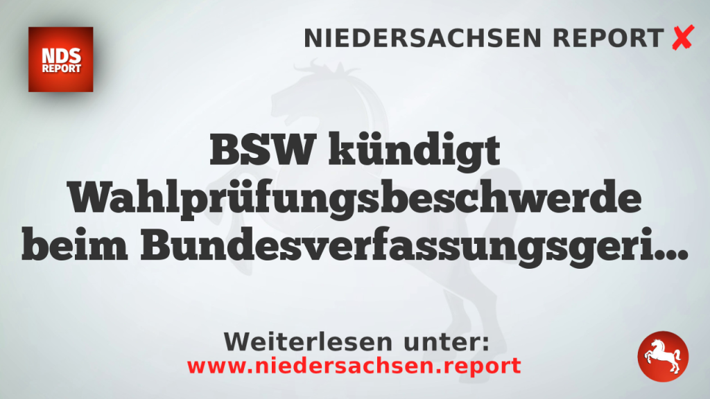 BSW kündigt Wahlprüfungsbeschwerde beim Bundesverfassungsgericht an