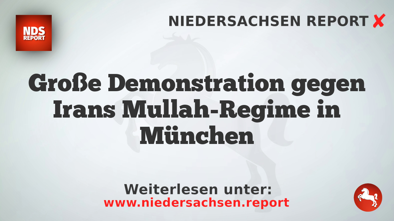 Große Demonstration gegen Irans Mullah-Regime in München