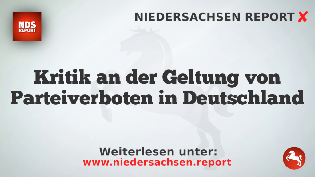 Kritik an der Geltung von Parteiverboten in Deutschland
