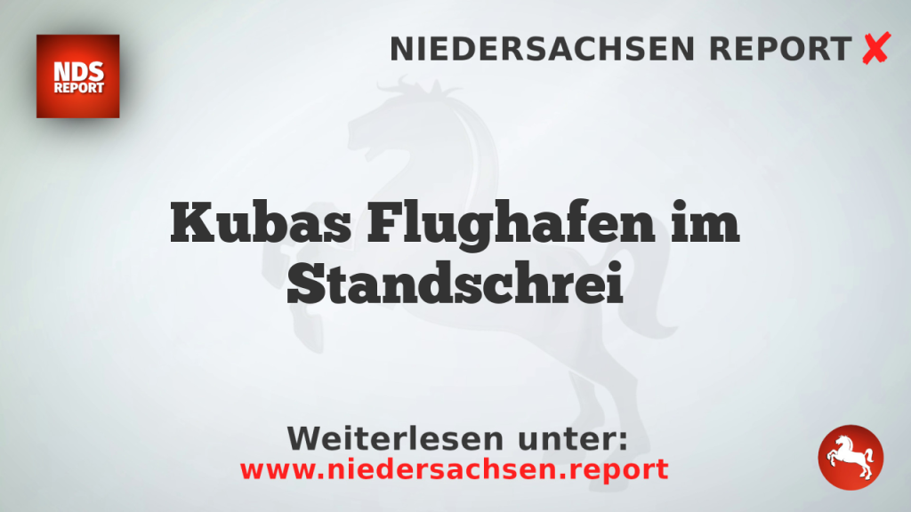 Kubas Flughafen im Standschrei
