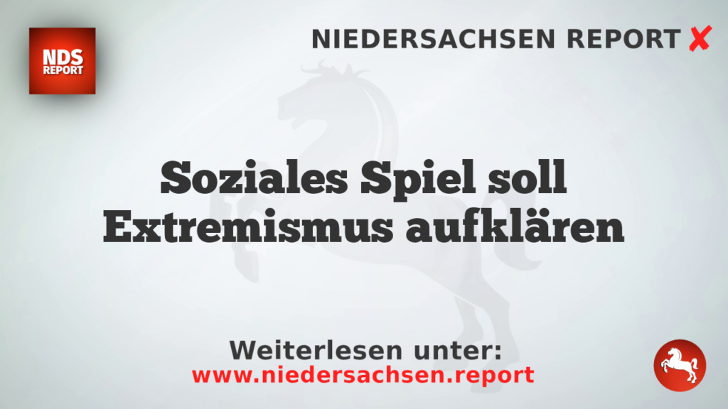 Soziales Spiel soll Extremismus aufklären